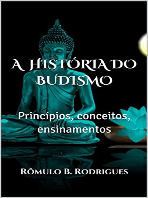 Title details for A HISTÓRIA DO BUDISMO by Rômulo B. Rodrigues - Available